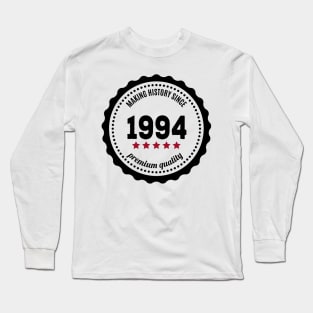 Making history since 1994 badge Long Sleeve T-Shirt